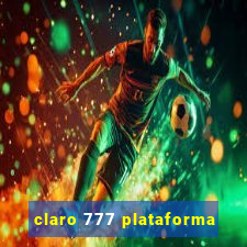 claro 777 plataforma